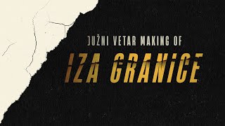 Južni vetar: Iza granice Making of