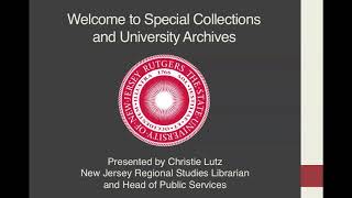Introduction to Rutgers Special Collections and University Archives