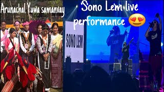 SONO lem live performance at arunachal YUWA samanvay program ||Aalo|| First Day||