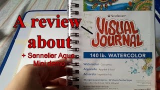 Strathmore Visual Journal Unpacking and firstsights + Sennelier Aqua Mini Demo