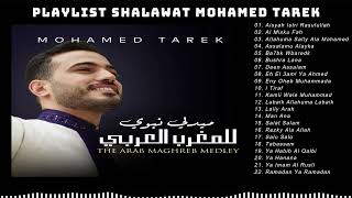 Full Shalawat Mohamed Tarek Top Hits Terbaik Sepanjang Masa !!!