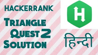 Triangle Quest 2 | Hackerrank solution | Python | In Hindi