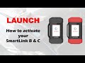 How to activate your LAUNCH SmartLink C connector