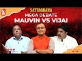 Mega Debate | Mauvin Vs Vijai | Sattagraha | Prudent | 290424