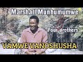 Vamwe Vanoshusha | Marshall Munhumumwe & Four Brothers