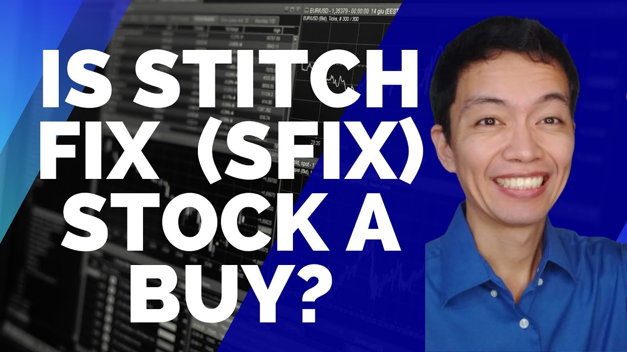 Stitch Fix Stock Analysis | SFIX Stock | Best Stocks To Buy - YouTube