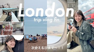 【vlog】(4K)ロンドン旅行vlog📽️✨涙のお別れ😢👋🏻 (大英博物館/ウェストミンスター寺院/ブライトン/セブンシスターズ/カフェ)