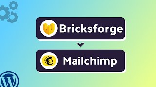 Integrating Bricksforge with Mailchimp | Step-by-Step Tutorial | Bit Integrations