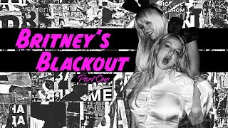 The Road to Bimbo Summit | Britney's Blackout pt. 1