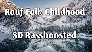 RAUF FAIK - CHILDHOOD | Bassboosted AUDIO | By SMS EDITING