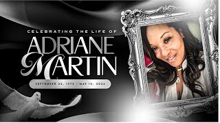 Celebrating The Life of Adriane Martin