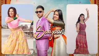 SAIYAAN (Dance Compilation) KHATRI | Pranjal Dahiya | Akansha Tripathi | Dance Covers