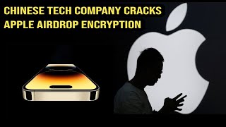 Chinese Tech Company Cracks Apple Airdrop Encryption