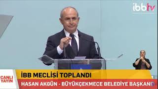 Belediye Başkanımız Dr. Hasan Akgün’ün İBB Belediye Meclisinde Yaptığı konuşma