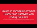 Immutable ArrayList, HashSet and HashMap with Coding Examples