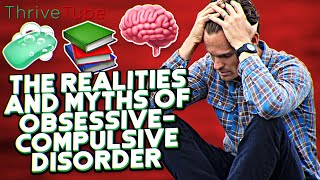 Unpacking OCD: The Realities and Myths of Obsessive-Compulsive Disorder