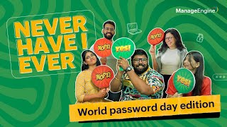 Never Have I Ever: World Password Day Edition