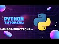 Python Tutorial: Lambda Functions