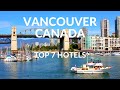 7 Best Hotels In Vancouver Canada