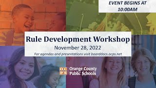 OCPS | 2022-11-28 Rule Development Workshop