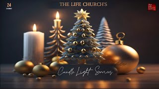 The Life Church, HYD | Candle Light Service | 24-12-2024 | LIVE |