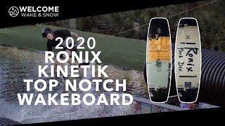 2020 Ronix Kinetik Top Notch Wakeboard by www.welcomewakensnow.com.au