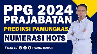 [part 39] Prediksi Pamungkas Numerasi PPG Prajabatan 2024 || SOAL KOMPILASI