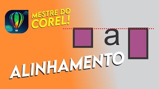 Corel Draw: Tudo sobre ALINHAMENTO de elementos | Aprenda Design Gráfico