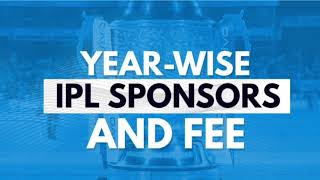IPL Title Sponsors and their  year wise fee from 2008 to 2020 | IPL Sponsors 2020