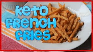 Keto French Fries | Low Carb  French Fries