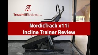 NordicTrack x11i Incline Trainer Review