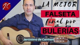 LA MEJOR FALSETA POR BULERÍAS PARA FINALIZAR,TOMATITO,TUTORIAL.Jerónimo de Carmen-Guitarra Flamenca LA MEJOR FALSETA POR BULERÍAS PARA FINALIZAR,TOMATITO,TUTORIAL.Jerónimo de Carmen-Guitarra Flamenca