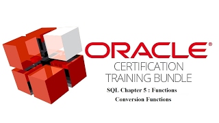 Chapter 5 : SQL Single Row Function - Conversion Functions