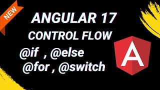 Angular 17 Control Flow @if, @for | Angular 17 New Features | Angular 17 Tutorial