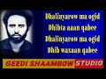 axmad mooge dhalinyaro with lyrics kaban original