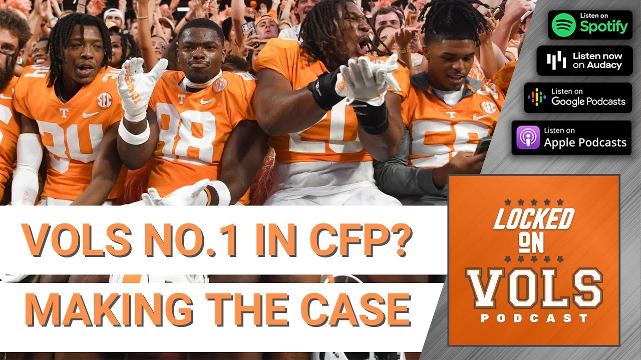 Will The Tennessee Vols Be No. 1 In The College Football Playoff ...