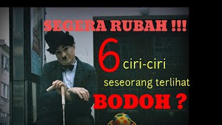 SEGERA RUBAH !!! hal yang dapat seseorang terlihat bodoh .