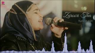 Zaroori Tha - Yumna Ajin  | Female Cover | Rahat Fateh Ali Khan | Sad Song 2022 | Sufi songs 2022