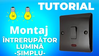 TUTORIAL MONTAJ INTRERUPATOR SIMPLU