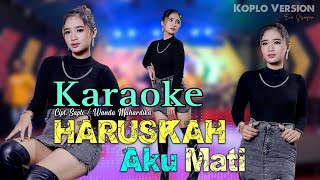 HARUSKAH AKU MATI - Era Syakira - Karaoke No Vokal #karaoke #novokal #lirik