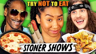 Try Not to Eat: Stoner TV Shows | People vs Food