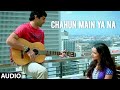 Chahun Main Ya Na | Aashiqui 2 | Jeet Ganguli, Arijit Singh & Palak Muchhal | Aditya, Shraddha