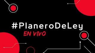 #PlaneroDeLey EN VIVO N°31