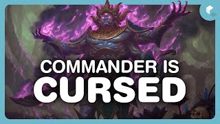 Commander Has a Cursed Design Problem