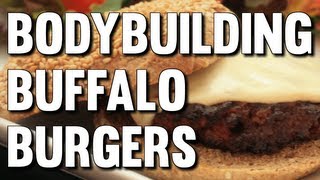 HIGH-PROTEIN BODYBUILDING GRILLED BUFFALO BURGERS