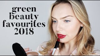 My Green Beauty Favourites for 2018 | Natural, Organic + Non-Toxic
