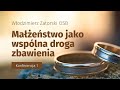 małżeństwo jako wspólna droga zbawienia 1