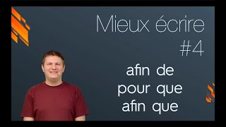 Mieux écrire en français : AFIN DE - POUR QUE - AFIN QUE (Les connecteurs de but)