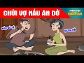 CHỬI VỢ NẤU ĂN DỞ - Thông Điệp Thời Gian - Phim Hoạt Hình - Truyện Cổ Tích - Khoảnh Khắc Kỳ Diệu