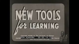 “ NEW TOOLS FOR LEARNING ” USING 16mm FILMS IN THE CLASSROOM    AUDIO-VISUAL EDUCATION FILM XD46084